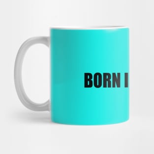 Born in the 90's Mug